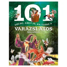 101 stvari, ki jih je dobro vedeti o čarobnih bitjih, poučna knjiga