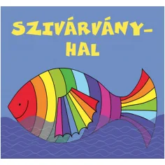 Bogyó in Babóca - Mavrična ribica, kartonasta slikanica - Pagony