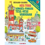 Móra: Richard Scarry - Še več hitenja in vrveža v Veseli Dolini