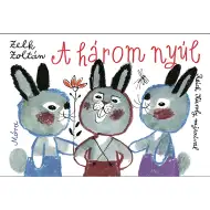 Móra: Zelk Zoltán - Tri zajci, knjiga z zgodbami