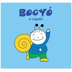 Bogyó in Babóca: Bogyó, polžek fantek pravljica - Pagony