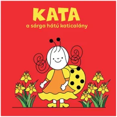 Bogyó in Babóca: Kata rumene hrbtne pikapavke pravljica - Pagony