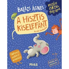 Móra: Balázs Ágnes - Knjiga za obvladovanje histeričnih slončkov
