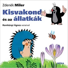 Móra: Romhányi Ágnes - Mali krtček in živali