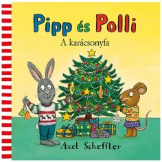 Pipp in Polli 8. - Pravljica o božičnem drevesu