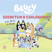 Móra: Bluey — Ljubim svojo družino (slikanica)