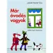 Móra: Janikovszky Éva - Že sem v vrtcu