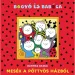 Bogyó in Babóca: Pravljice iz Pika hiše pravljica - Pagony