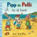 Pipp in Polli: Nova prijateljska pravljica - Pagony
